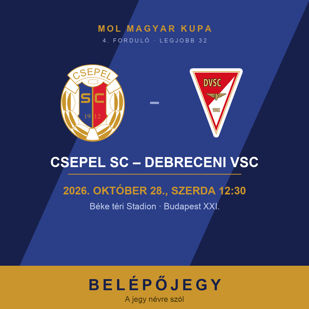 Belépőjegy – Csepel SC – Debreceni VSC, Magyar Kupa (okt. 28.)